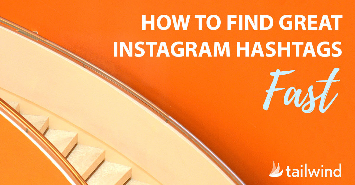 how to find great instagram hashtags with research graphic - most popular effective hashtags on instagram in 2019