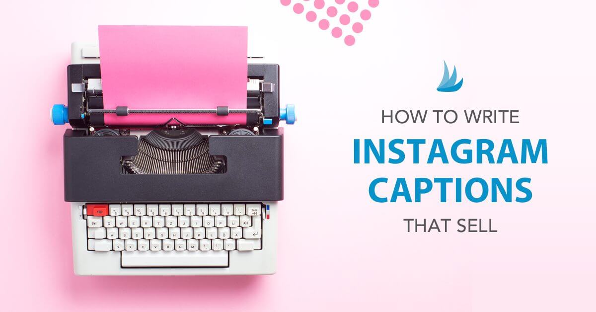7 Tips on How to Write Good Instagram Captions | Tailwind App